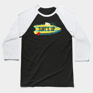 Surf's Up with School Breakfast Baseball T-Shirt